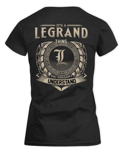 LEGRAND HH88-K2–Personalized Name Quote Apparel “It’s a/an NAME Thing You Wouldn’t Understand”