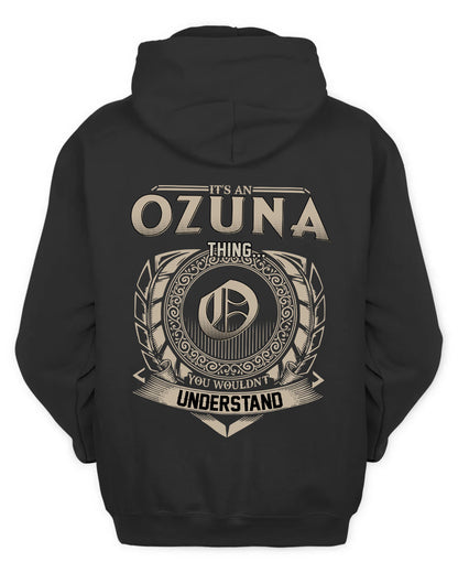 OZUNA HH88-K2–Personalized Name Quote Apparel “It’s a/an NAME Thing You Wouldn’t Understand”