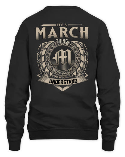 MARCH HH88-K2–Personalized Name Quote Apparel “It’s a/an NAME Thing You Wouldn’t Understand”