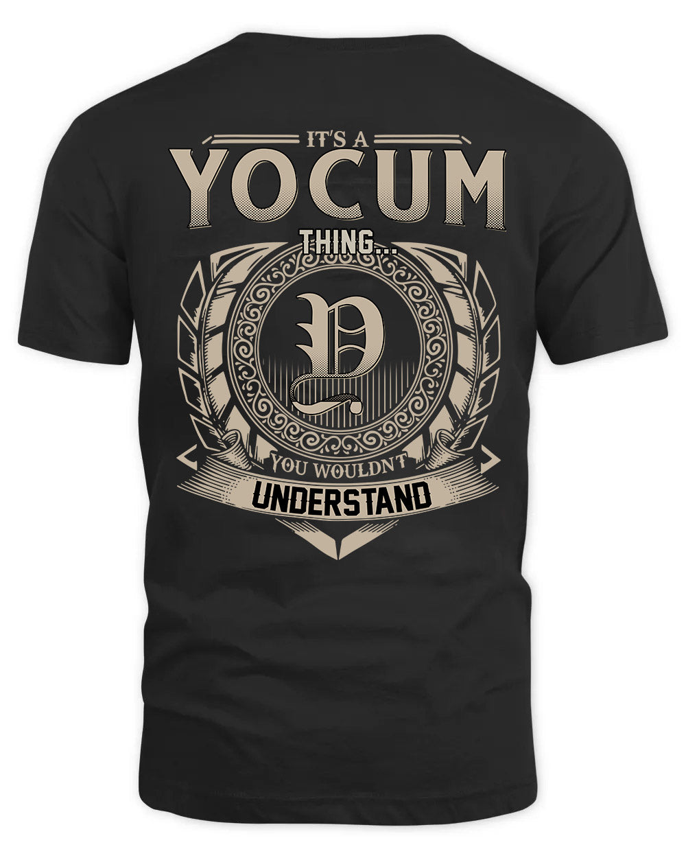 YOCUM HH88-K2–Personalized Name Quote Apparel “It’s a/an NAME Thing You Wouldn’t Understand”