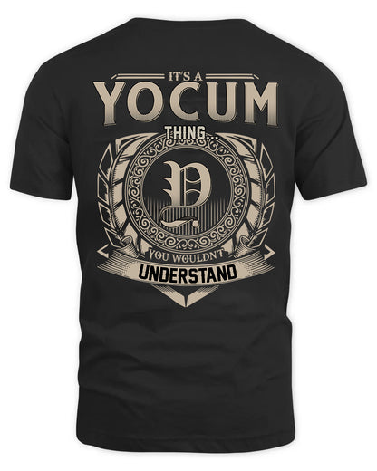 YOCUM HH88-K2–Personalized Name Quote Apparel “It’s a/an NAME Thing You Wouldn’t Understand”