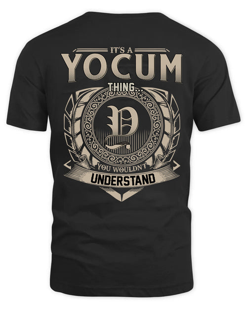 YOCUM HH88-K2–Personalized Name Quote Apparel “It’s a/an NAME Thing You Wouldn’t Understand”