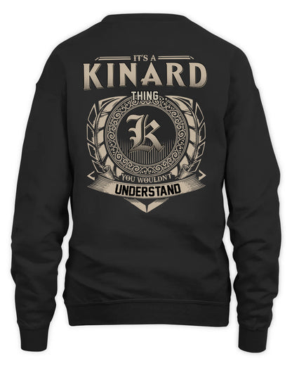 KINARD HH88-K2–Personalized Name Quote Apparel “It’s a/an NAME Thing You Wouldn’t Understand”