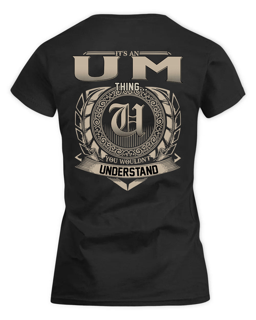UMANZOR HH88-K2–Personalized Name Quote Apparel “It’s a/an NAME Thing You Wouldn’t Understand”