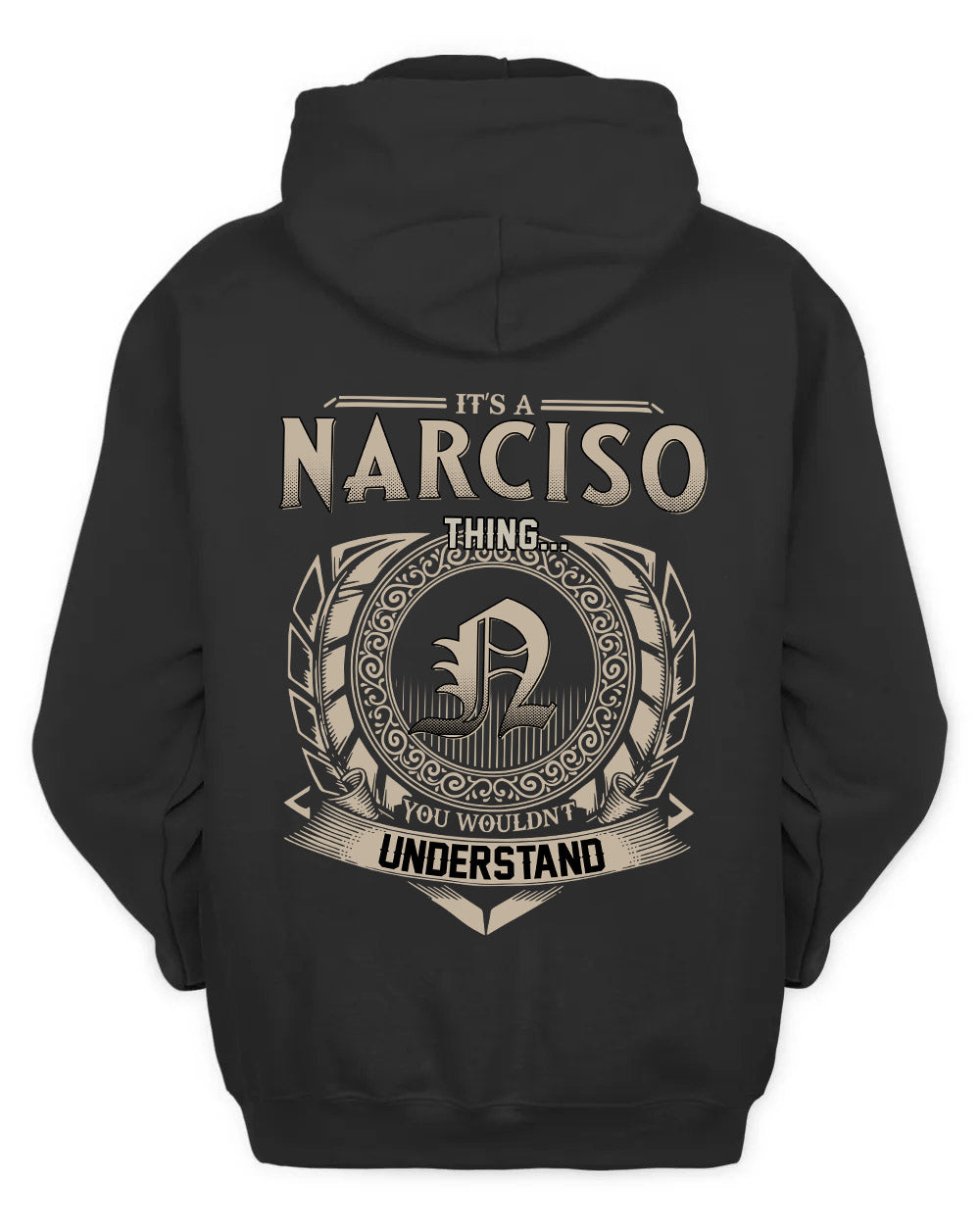 NARCISO HH88-K2–Personalized Name Quote Apparel “It’s a/an NAME Thing You Wouldn’t Understand”