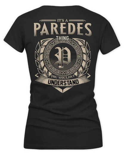 PAREDES HH88-K2–Personalized Name Quote Apparel “It’s a/an NAME Thing You Wouldn’t Understand”