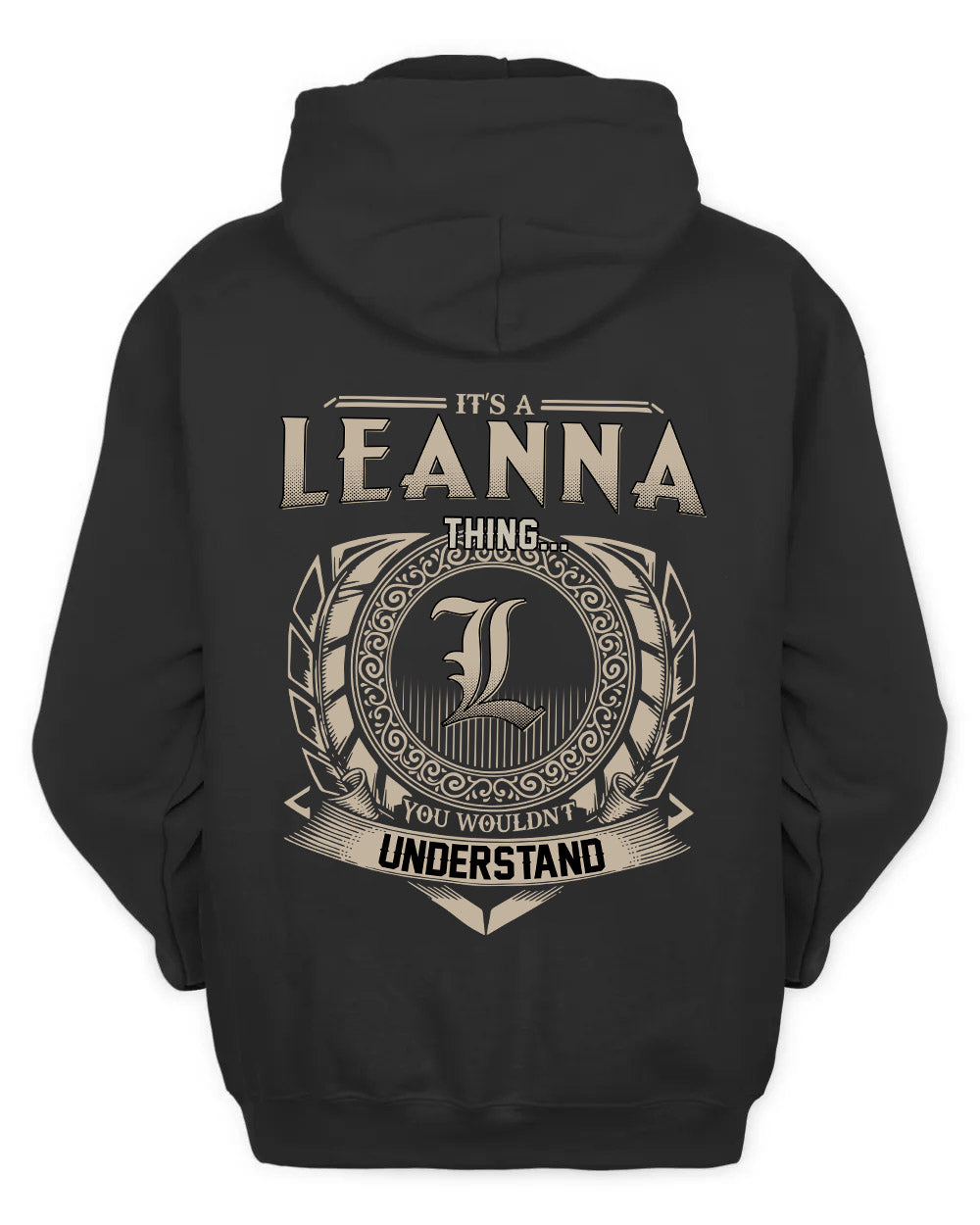 LEANNA HH88-K2–Personalized Name Quote Apparel “It’s a/an NAME Thing You Wouldn’t Understand”