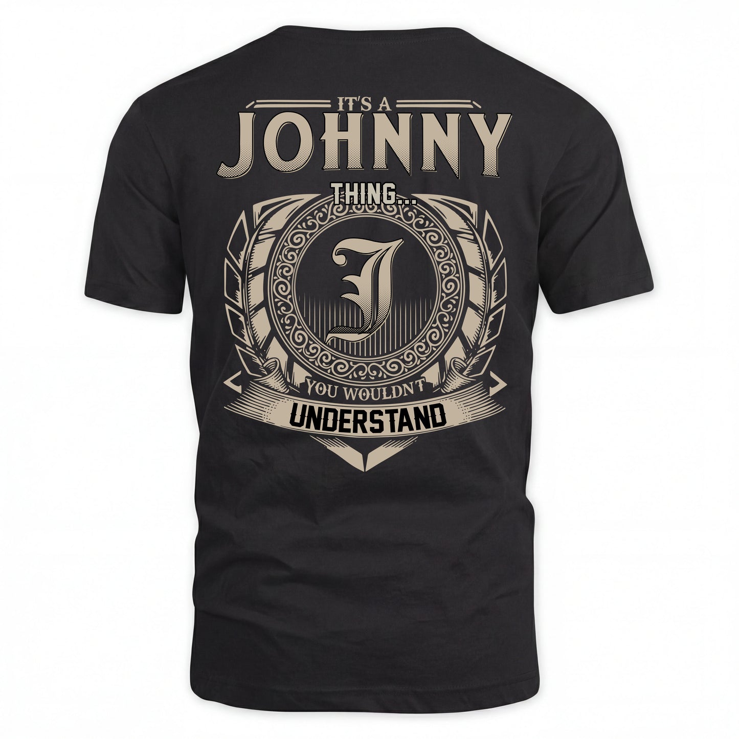 JOHNNY HH88-K2–Personalized Name Quote Apparel “It’s an NAME Thing You Wouldn’t Understand”