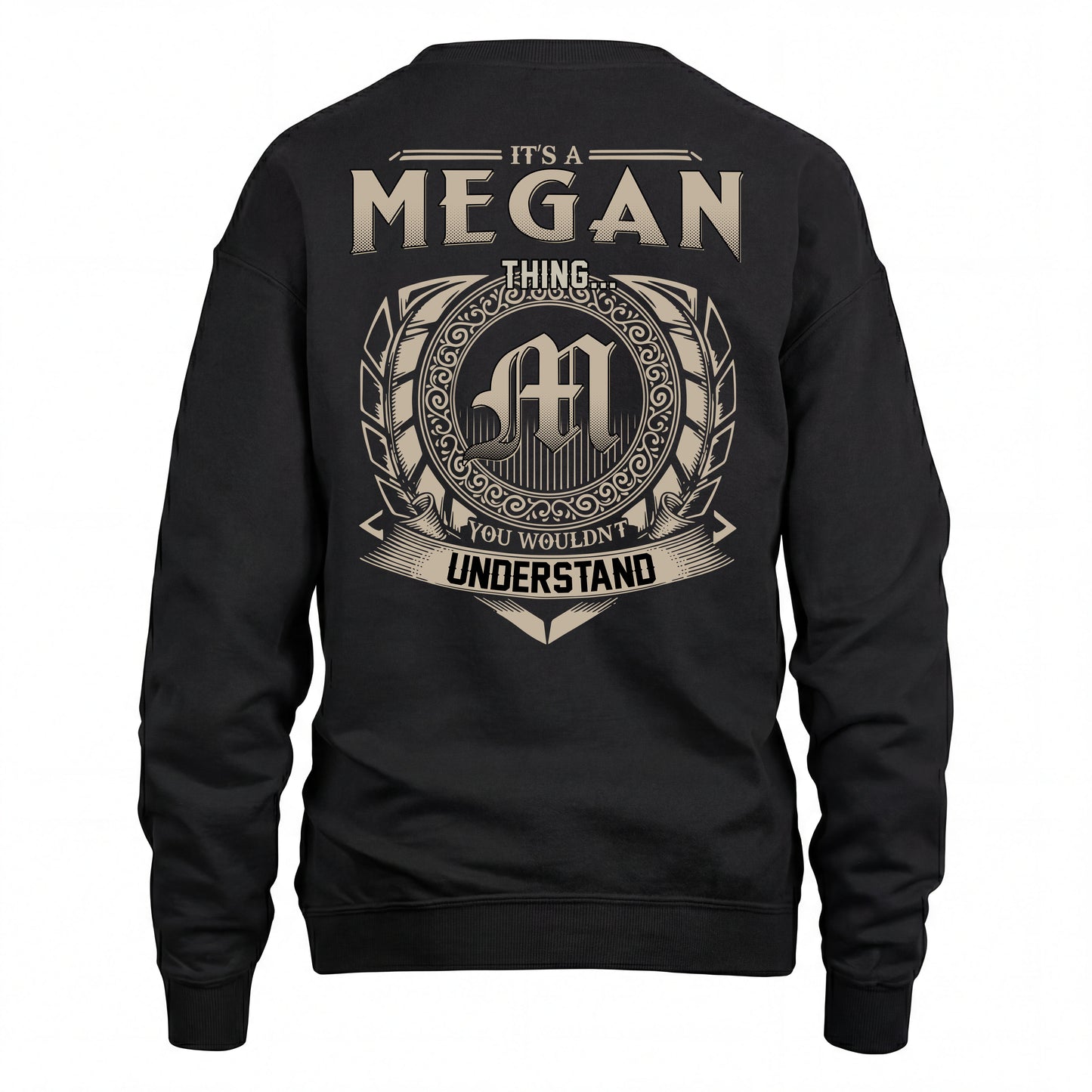 MEGAN HH88-K2–Personalized Name Quote Apparel “It’s an NAME Thing You Wouldn’t Understand”
