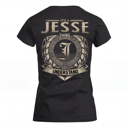 JESSE HH88-K2–Personalized Name Quote Apparel “It’s an NAME Thing You Wouldn’t Understand”