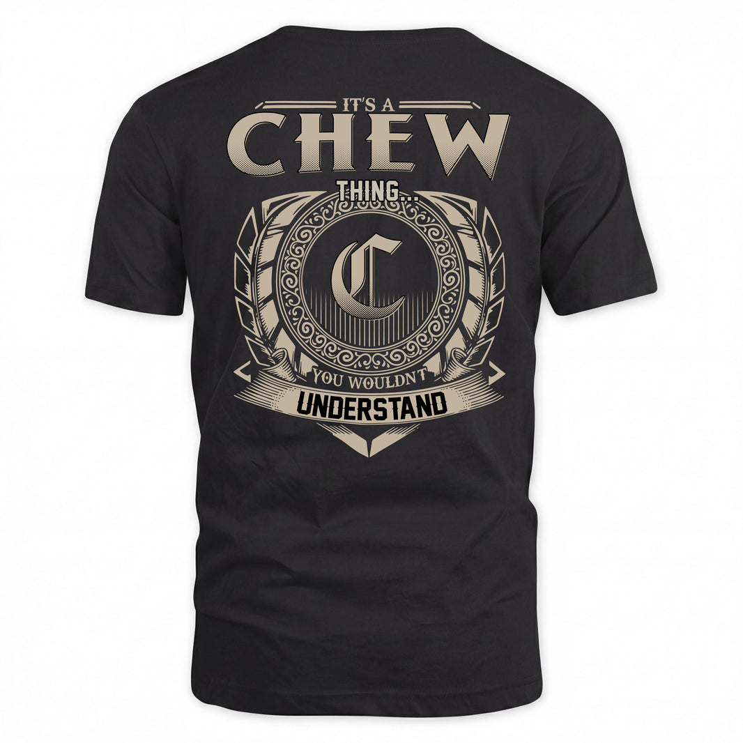 CHEW HH88-K2–Personalized Name Quote Apparel “It’s a/an NAME Thing You Wouldn’t Understand”