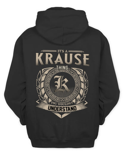 KRAUSE HH88-K2–Personalized Name Quote Apparel “It’s a/an NAME Thing You Wouldn’t Understand”