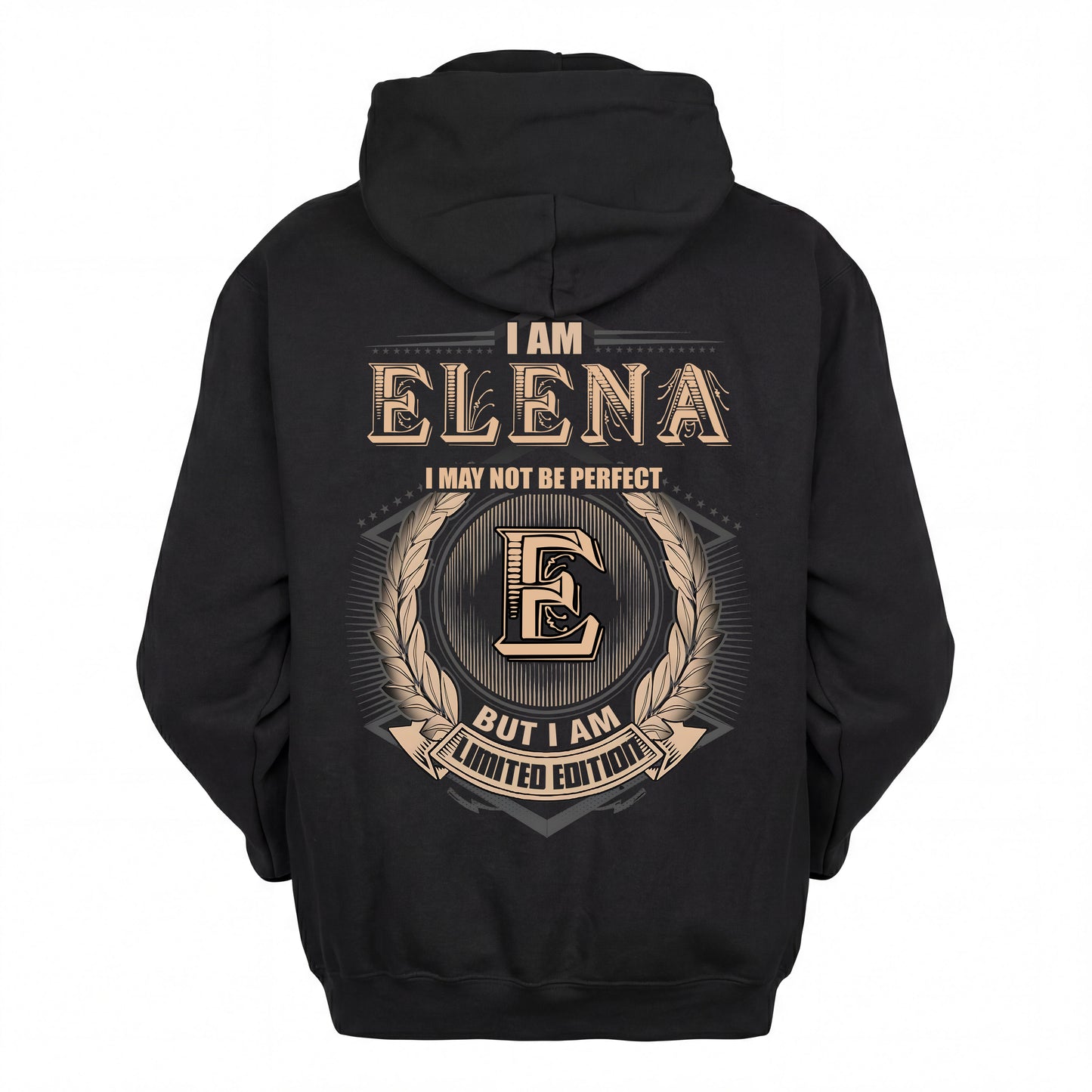 ELENA 2K-101–Personalized Name Quote Apparel “I Am NAME May Not Be Perfect But I Am Limited Edition”