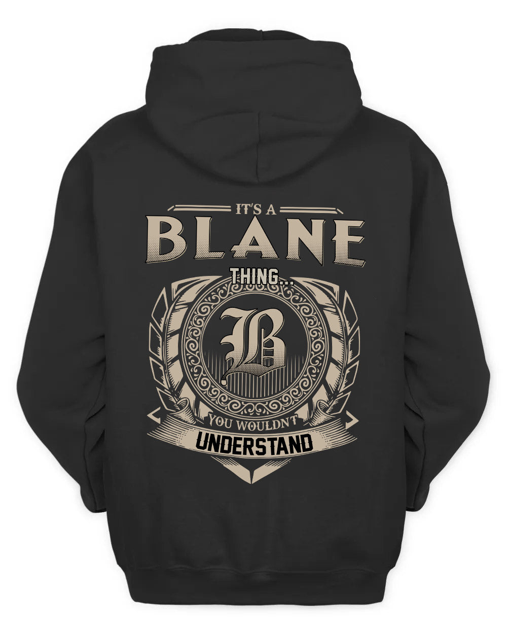 BLANE HH88-K2–Personalized Name Quote Apparel “It’s a/an NAME Thing You Wouldn’t Understand”