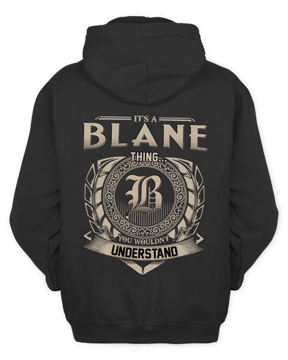 BLANE HH88-K2–Personalized Name Quote Apparel “It’s a/an NAME Thing You Wouldn’t Understand”