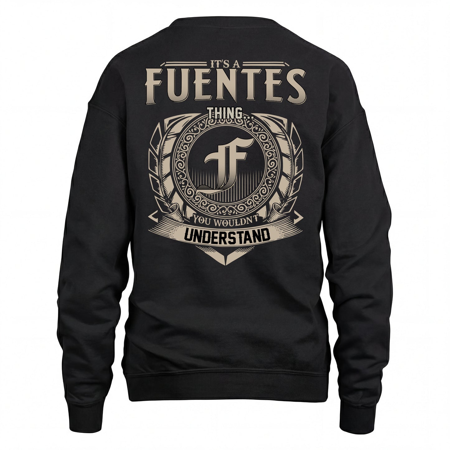 FUENTES HH88-K2–Personalized Name Quote Apparel “It’s an NAME Thing You Wouldn’t Understand”
