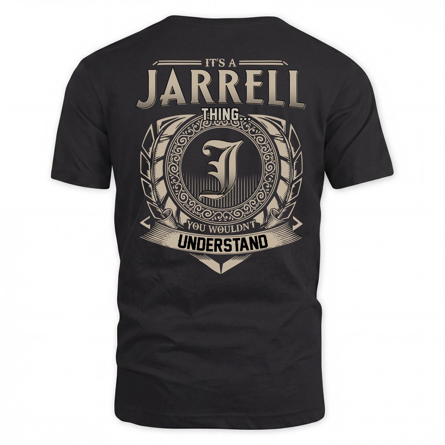 JARRELL HH88-K2–Personalized Name Quote Apparel “It’s a/an NAME Thing You Wouldn’t Understand”