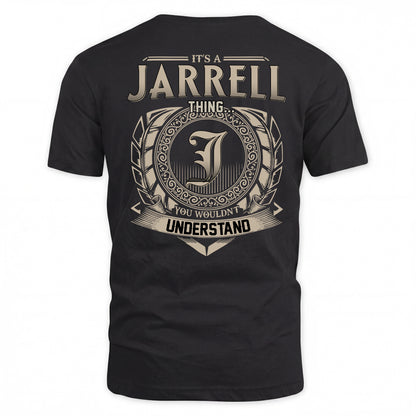JARRELL HH88-K2–Personalized Name Quote Apparel “It’s a/an NAME Thing You Wouldn’t Understand”