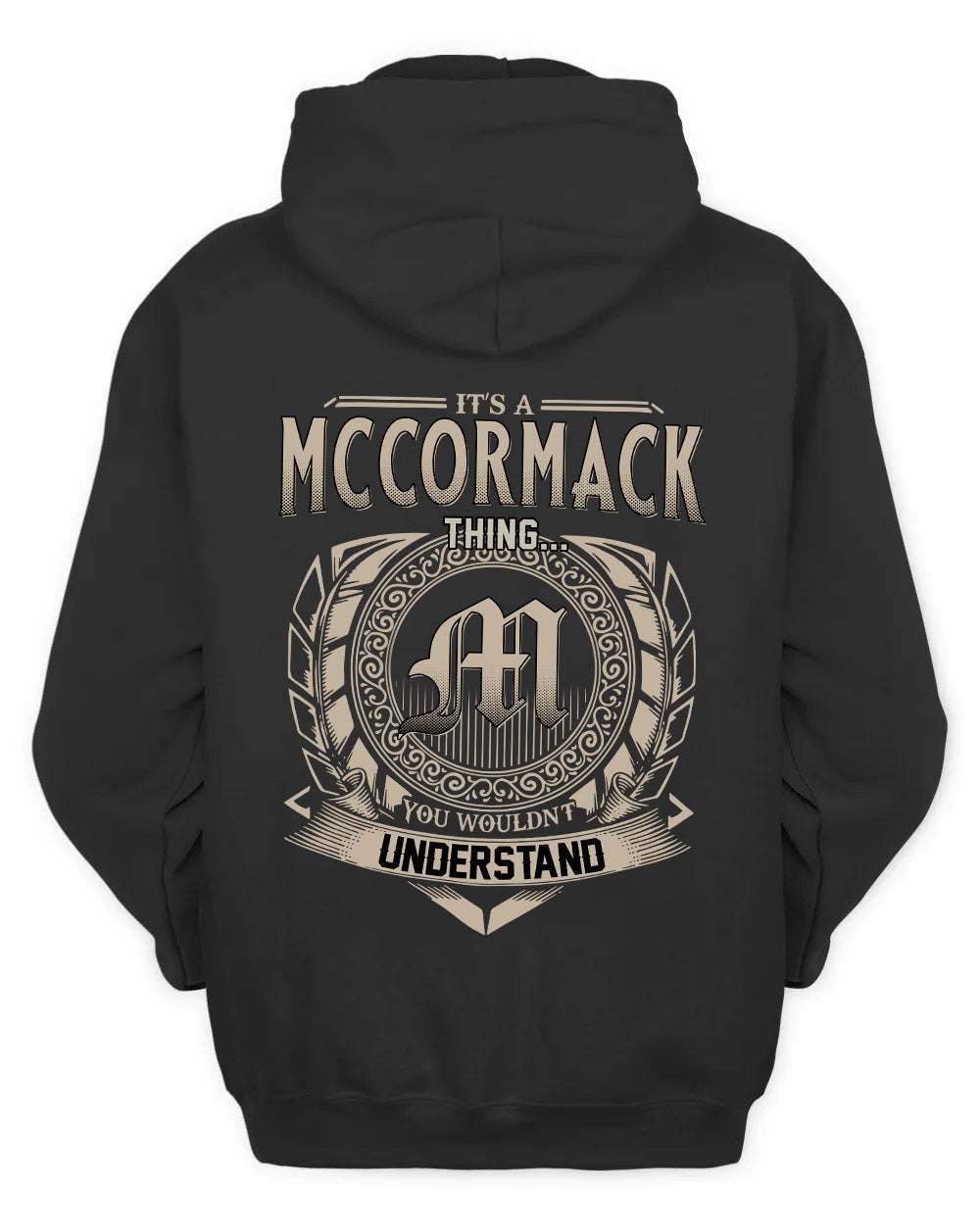 MCCORMACK HH88-K2–Personalized Name Quote Apparel “It’s a/an NAME Thing You Wouldn’t Understand”