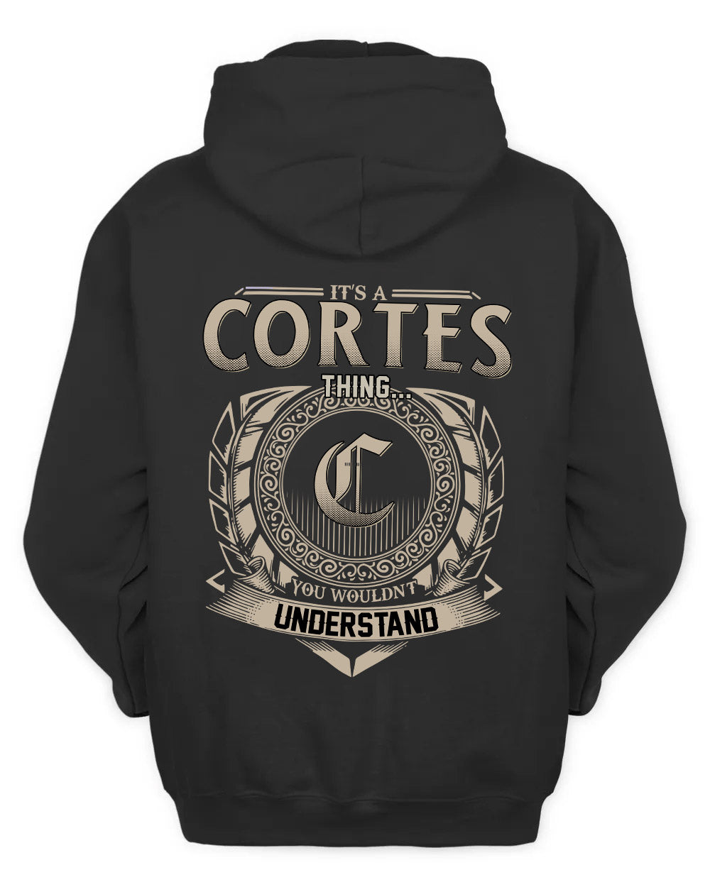 CORTES HH88-K2–Personalized Name Quote Apparel “It’s a/an NAME Thing You Wouldn’t Understand”