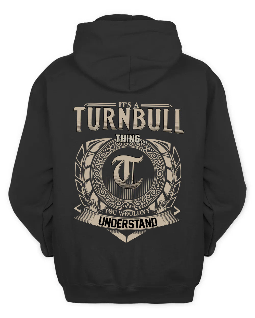 TURNBULL HH88-K2–Personalized Name Quote Apparel “It’s a/an NAME Thing You Wouldn’t Understand”