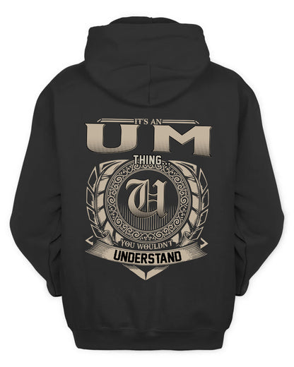UM HH88-K2–Personalized Name Quote Apparel “It’s a/an NAME Thing You Wouldn’t Understand”