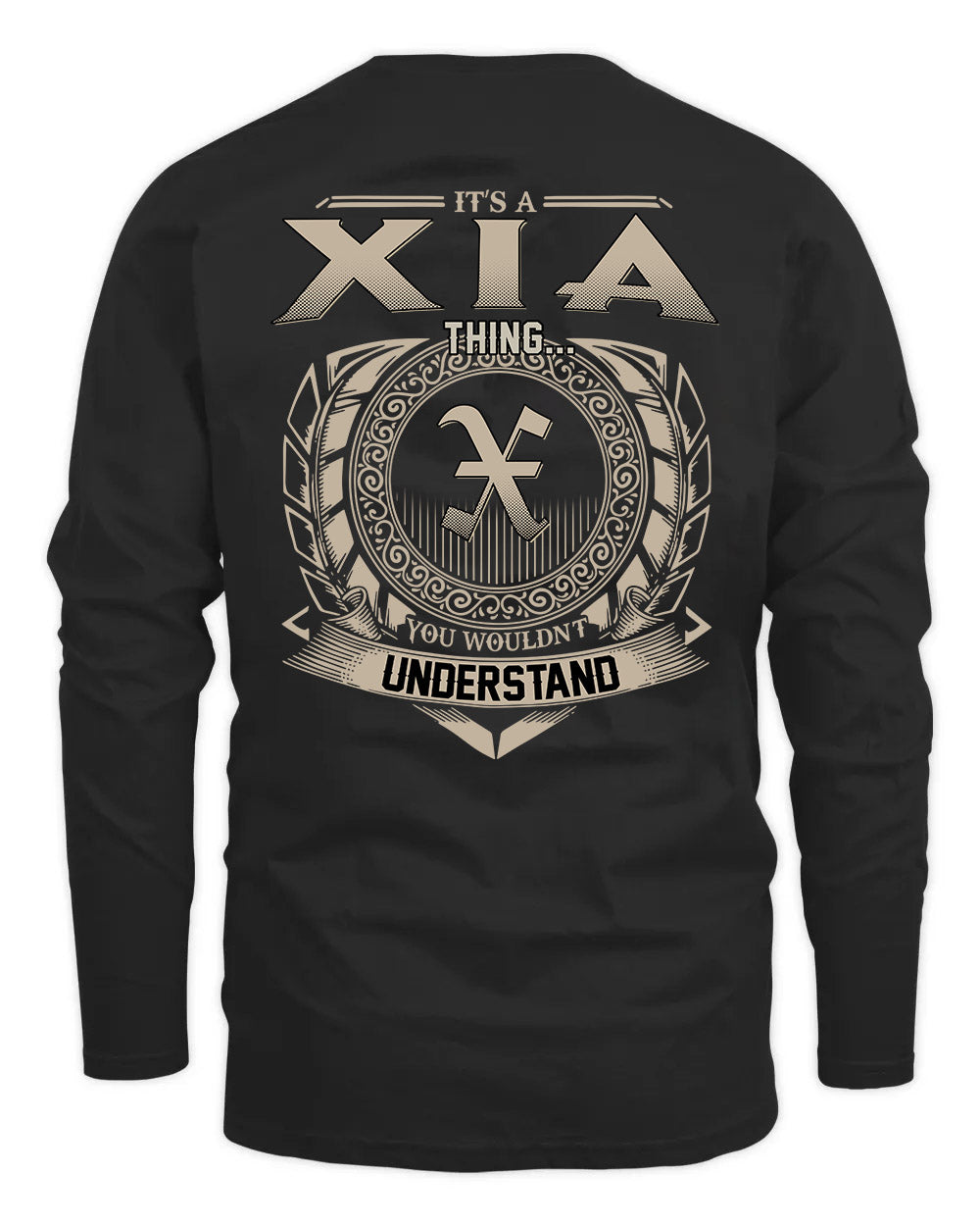 XIA HH88-K2–Personalized Name Quote Apparel “It’s a/an NAME Thing You Wouldn’t Understand”
