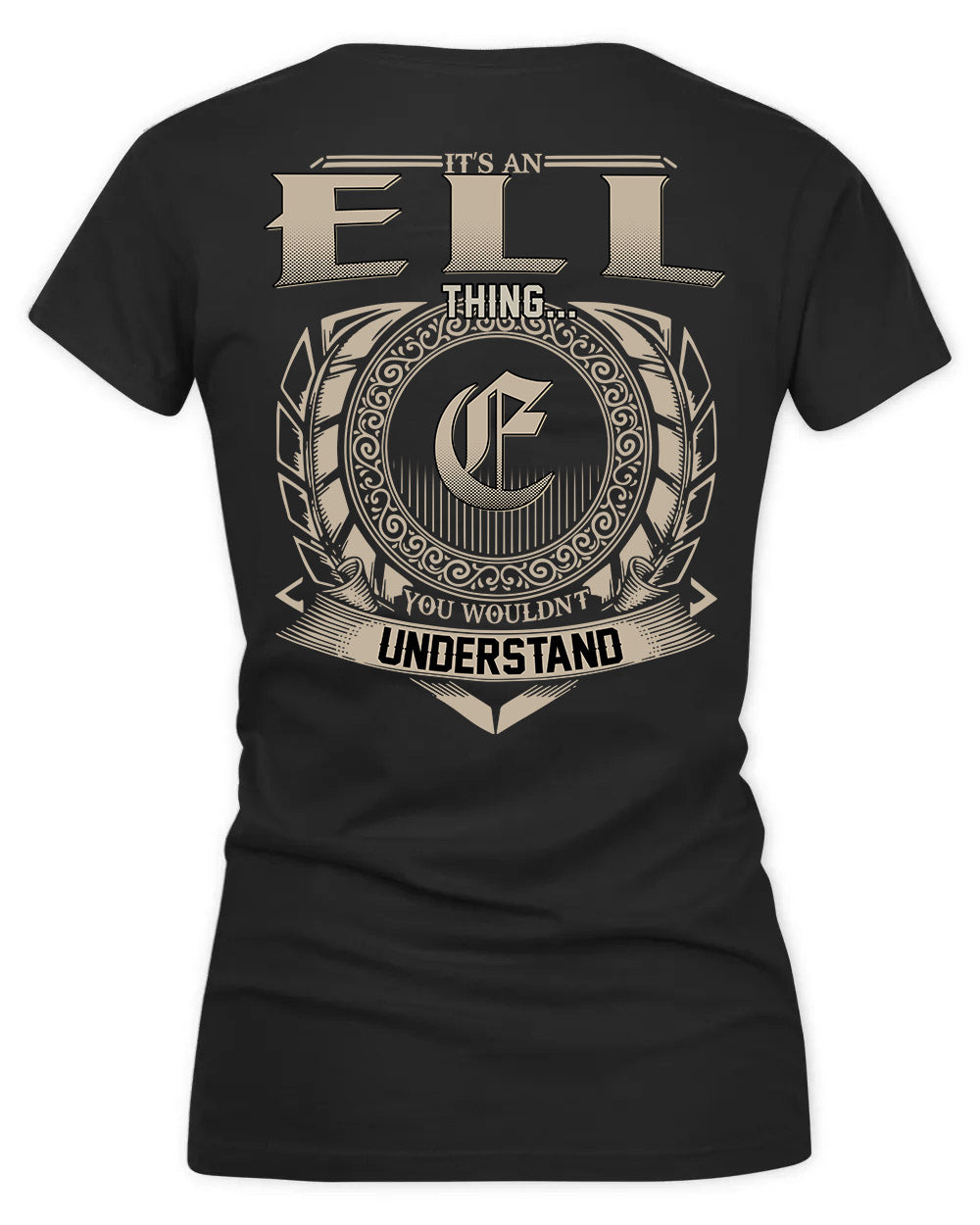 ELLA HH88-K2–Personalized Name Quote Apparel “It’s a/an NAME Thing You Wouldn’t Understand”