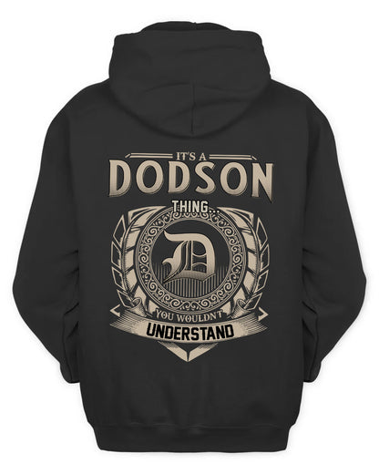 DODSON HH88-K2–Personalized Name Quote Apparel “It’s a/an NAME Thing You Wouldn’t Understand”