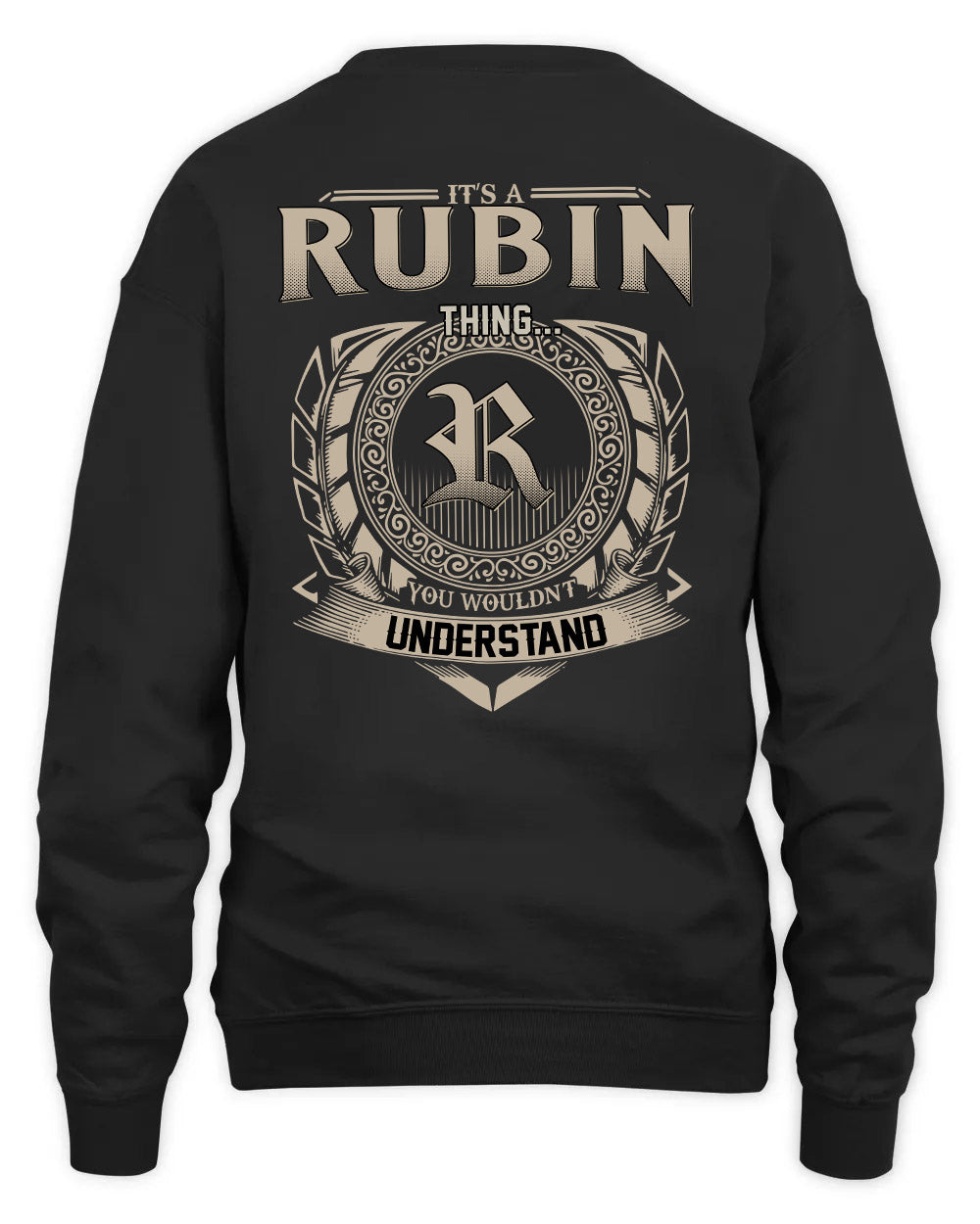 RUBIN HH88-K2–Personalized Name Quote Apparel “It’s a/an NAME Thing You Wouldn’t Understand”