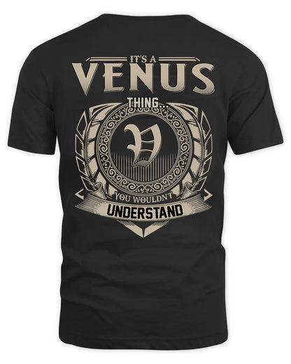 VENUS HH88-K2–Personalized Name Quote Apparel “It’s a/an NAME Thing You Wouldn’t Understand”