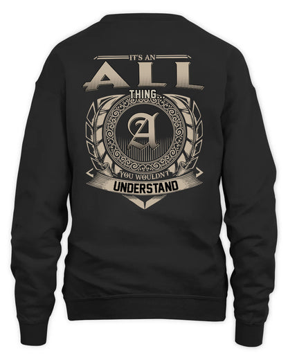 ALL HH88-K2–Personalized Name Quote Apparel “It’s a/an NAME Thing You Wouldn’t Understand”
