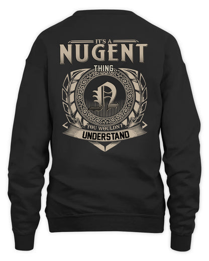 NUGENT HH88-K2–Personalized Name Quote Apparel “It’s a/an NAME Thing You Wouldn’t Understand”