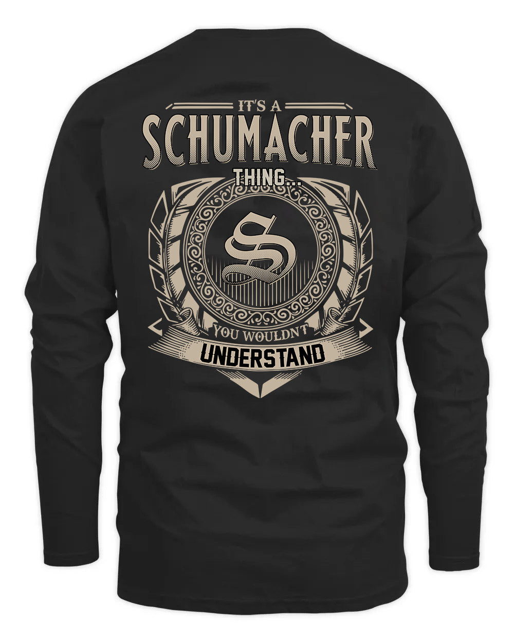 SCHUMACHER HH88-K2–Personalized Name Quote Apparel “It’s a/an NAME Thing You Wouldn’t Understand”