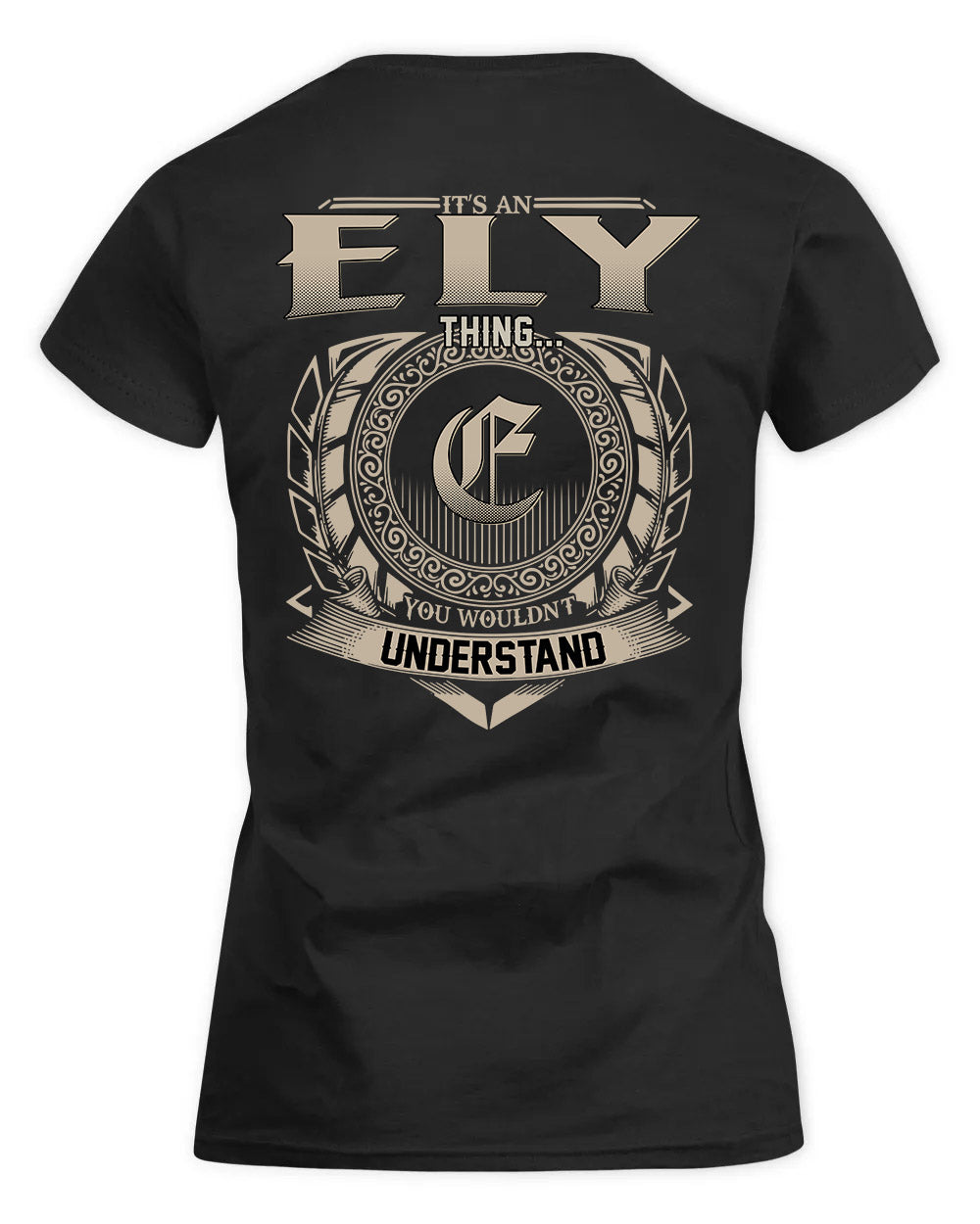 ELY HH88-K2–Personalized Name Quote Apparel “It’s a/an NAME Thing You Wouldn’t Understand”