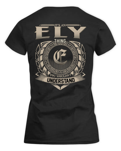 ELY HH88-K2–Personalized Name Quote Apparel “It’s a/an NAME Thing You Wouldn’t Understand”