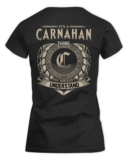 CARNAHAN HH88-K2–Personalized Name Quote Apparel “It’s a/an NAME Thing You Wouldn’t Understand”