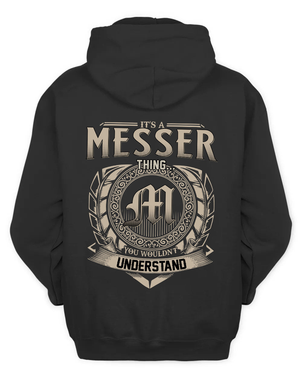 MESSER HH88-K2–Personalized Name Quote Apparel “It’s a/an NAME Thing You Wouldn’t Understand”