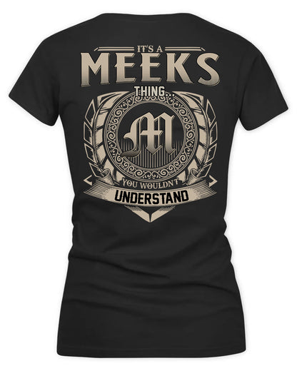 MEEKS HH88-K2–Personalized Name Quote Apparel “It’s a/an NAME Thing You Wouldn’t Understand”
