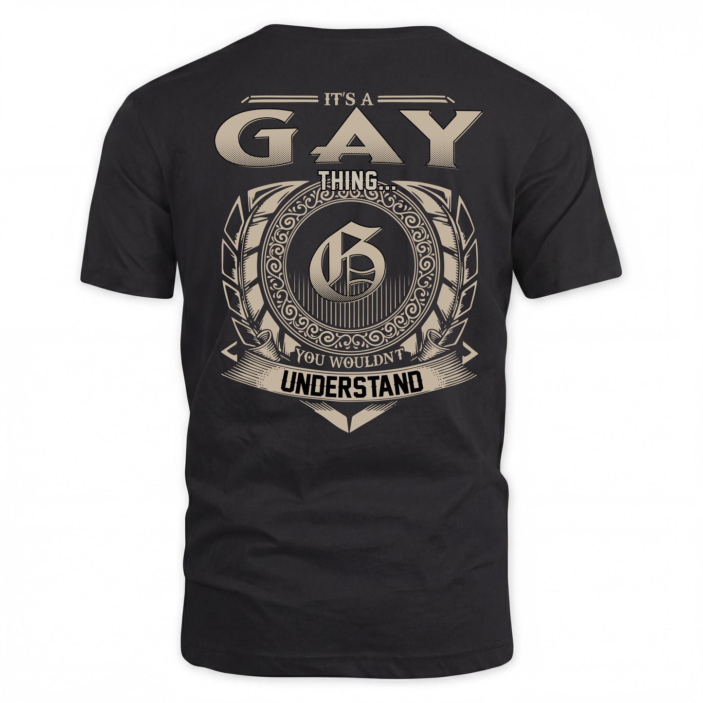GAY HH88-K2–Personalized Name Quote Apparel “It’s a/an NAME Thing You Wouldn’t Understand”