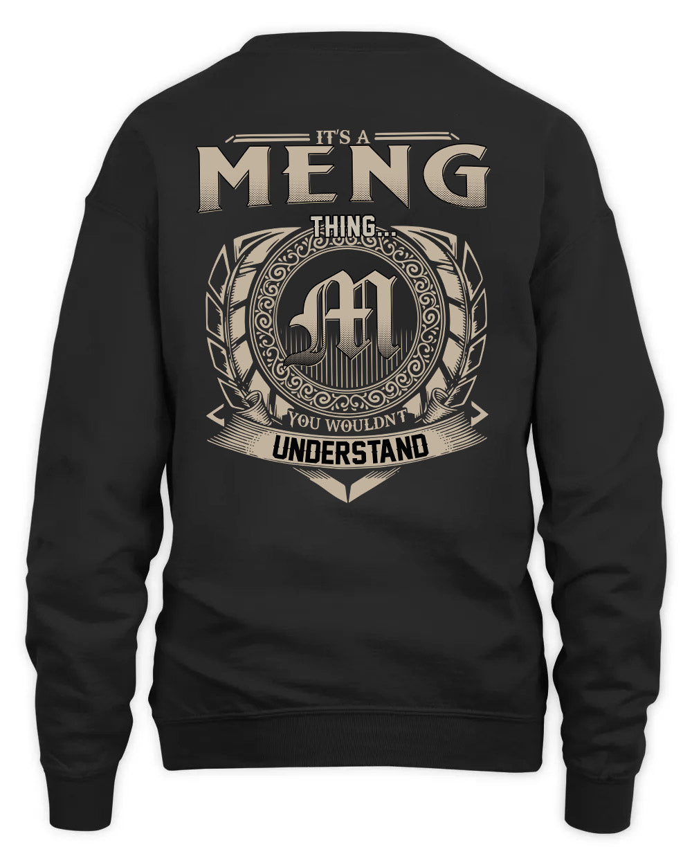MENG HH88-K2–Personalized Name Quote Apparel “It’s a/an NAME Thing You Wouldn’t Understand”