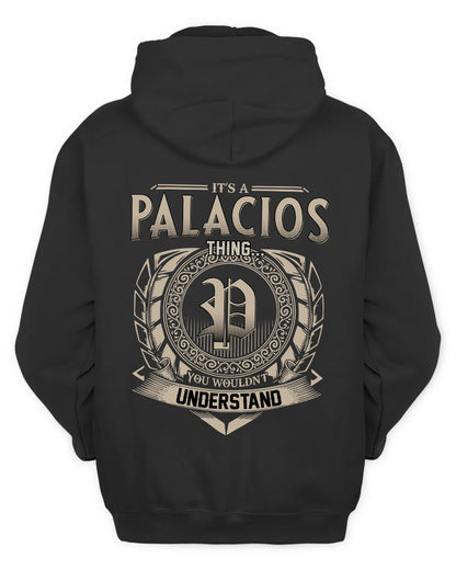 PALACIOS HH88-K2–Personalized Name Quote Apparel “It’s a/an NAME Thing You Wouldn’t Understand”