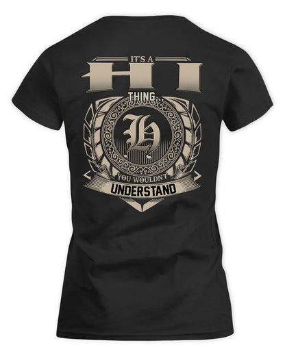 HI HH88-K2–Personalized Name Quote Apparel “It’s a/an NAME Thing You Wouldn’t Understand”