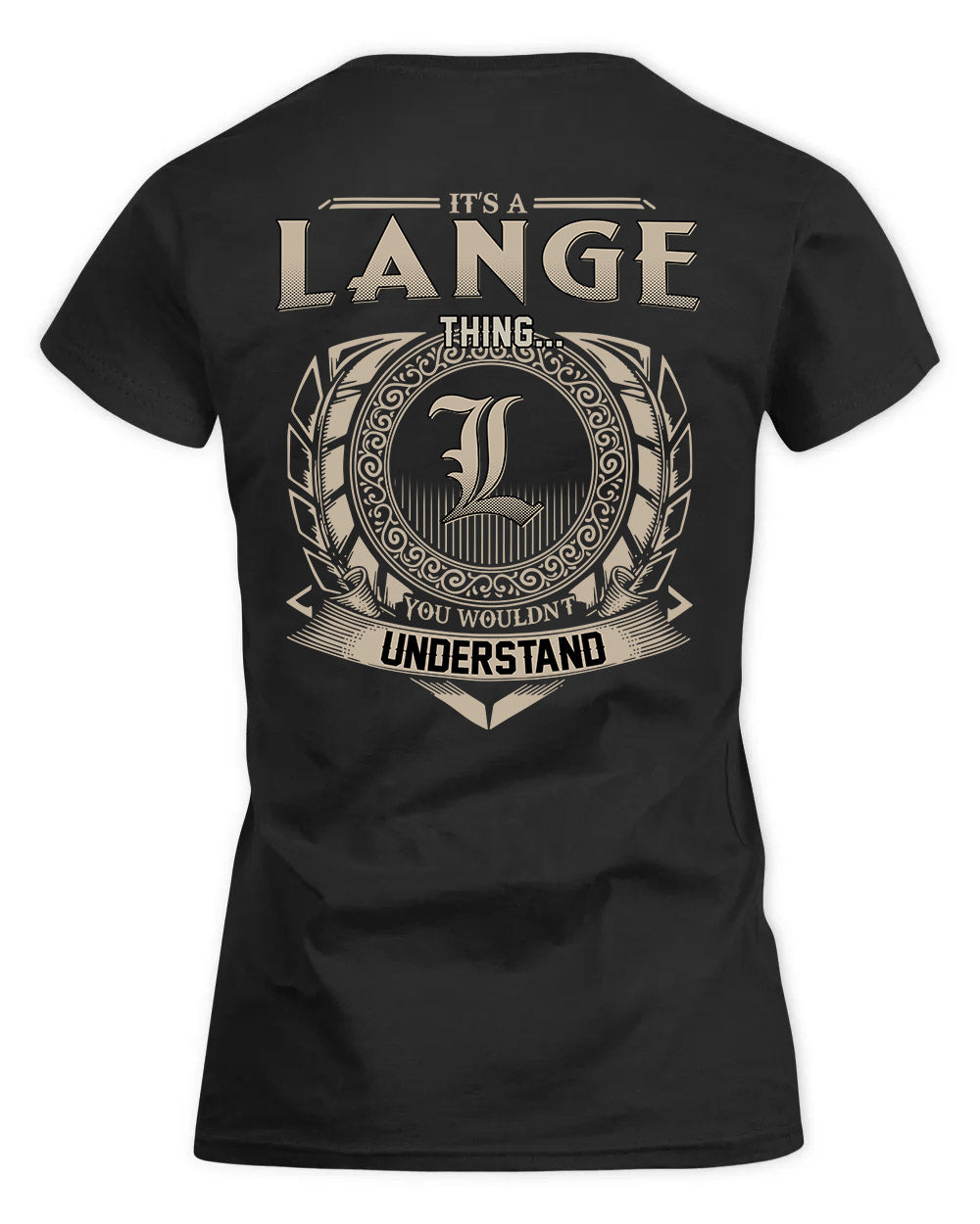 LANGE HH88-K2–Personalized Name Quote Apparel “It’s a/an NAME Thing You Wouldn’t Understand”