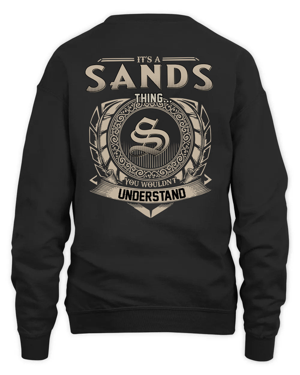 SANDS HH88-K2–Personalized Name Quote Apparel “It’s a/an NAME Thing You Wouldn’t Understand”