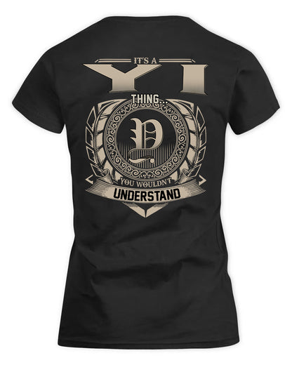 YIN HH88-K2–Personalized Name Quote Apparel “It’s a/an NAME Thing You Wouldn’t Understand”