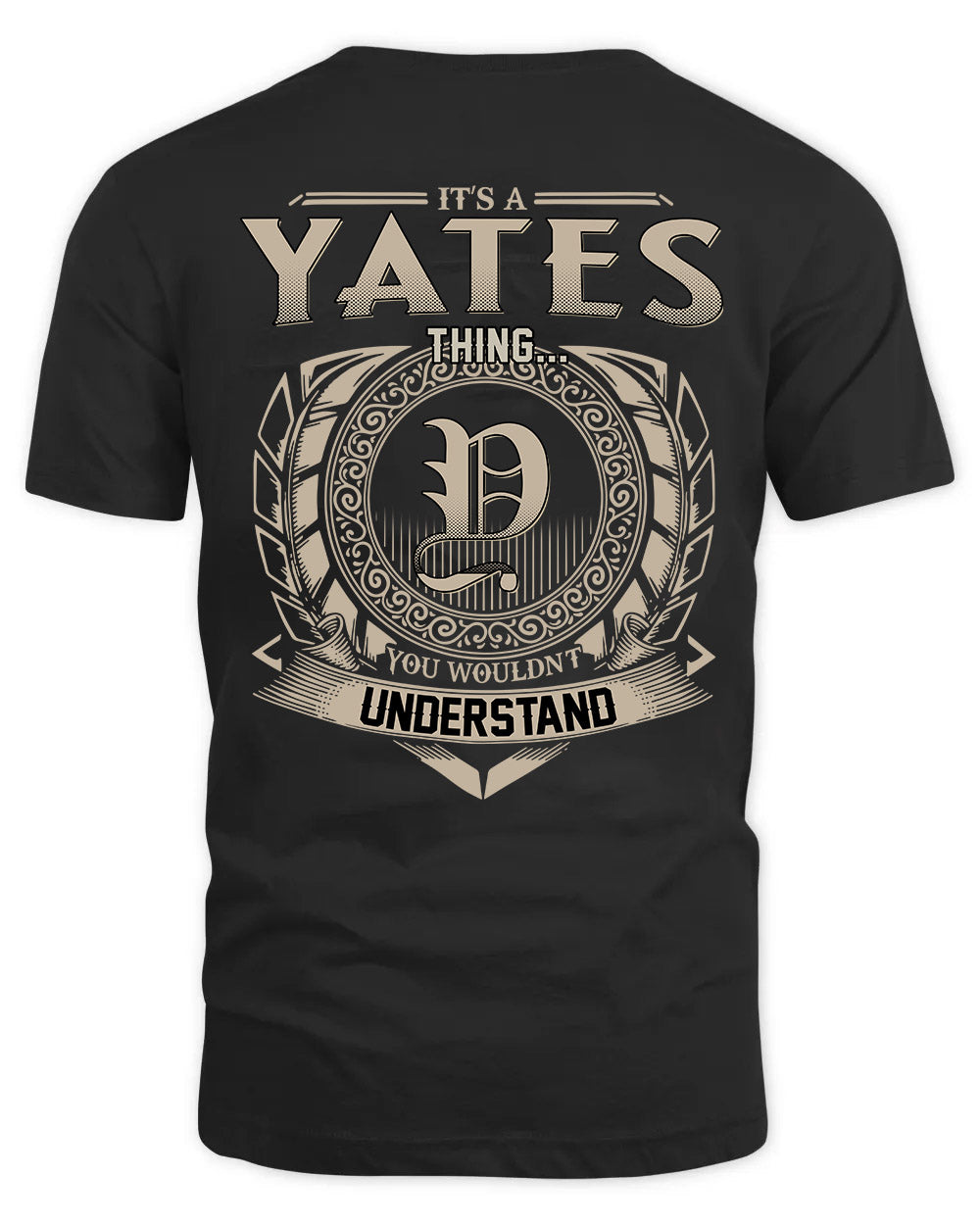 YATES HH88-K2–Personalized Name Quote Apparel “It’s a/an NAME Thing You Wouldn’t Understand”