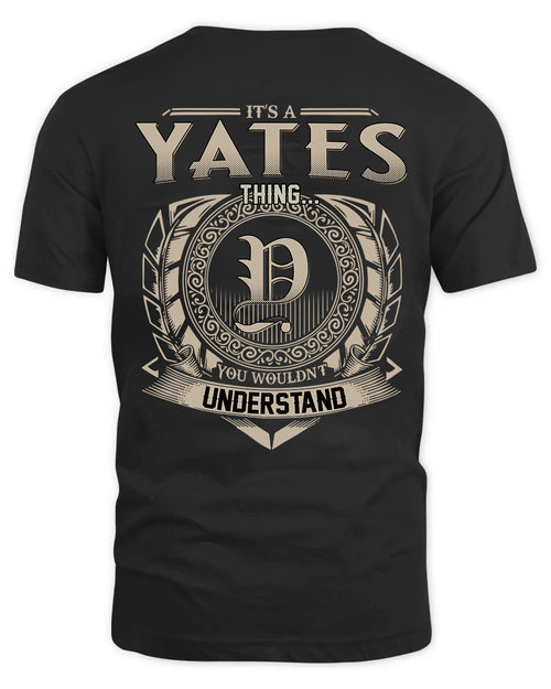 YATES HH88-K2–Personalized Name Quote Apparel “It’s a/an NAME Thing You Wouldn’t Understand”