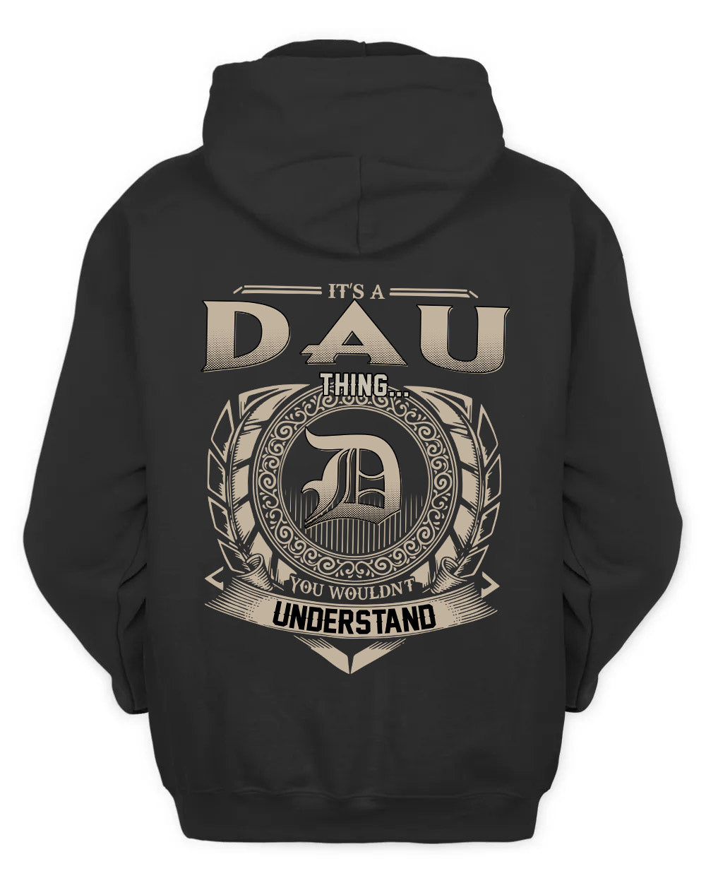 DAU HH88-K2–Personalized Name Quote Apparel “It’s a/an NAME Thing You Wouldn’t Understand”