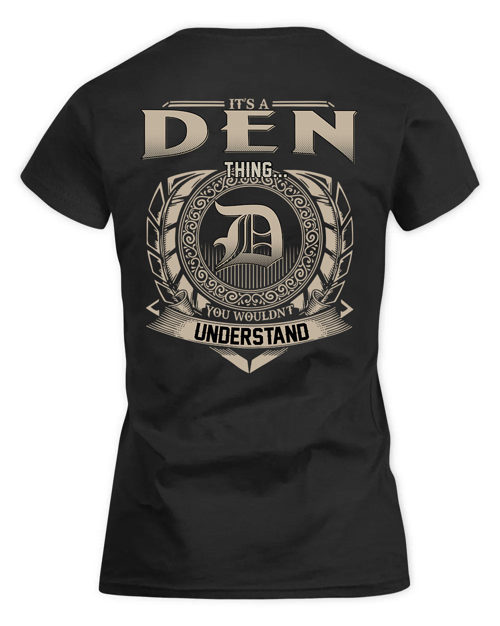 DEN HH88-K2–Personalized Name Quote Apparel “It’s a/an NAME Thing You Wouldn’t Understand”